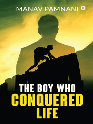 cover image of The Boy Who Conquered Life